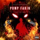 PUMP FAKIN feat Lil Trev Single