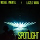 Spotlight feat Michael Pimentel Single