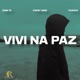 Vivi na paz feat Faray 2680 Txacks Single