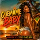 Quemame Baby Single