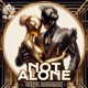 Not Alone Single