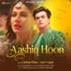 Aashiq Hoon Single