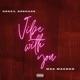 Vibe With You feat Mac Macedo Single