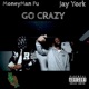 Go Crazy feat Fu Money Single