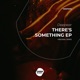 There s Something Single