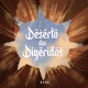 Deserto dos Digeridos Single