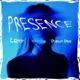 Presence feat Shaun Dee Single