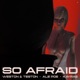 So Afraid Single