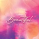 Beautiful feat Wasted Single