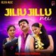 Jiliu Jillu Nee Nu Disco Remix Single