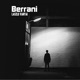 Berrani feat Gazlit Single