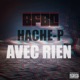 Avec rien feat Hache P Single