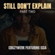 Still don t explain Part Two feat Issa Single
