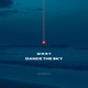 Dance the Sky Single
