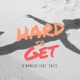 Hard To Get feat Yazzi Single