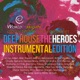 Deep House the Heroes Vol V Instrumental Edition