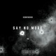 Say No More Single