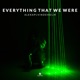 Everything That We Were Single