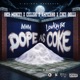 Dope As Coke Single