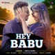 Hey Babu Single