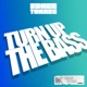 Turn Up the Bass Single