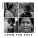 Down And Done Single