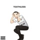 Toothless