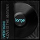 Love Is the Answer Single