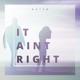 It Ain t Right Single
