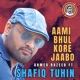 Aami Bhul Kore Jaabo feat Shafiq Tuhin Single