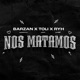 NOS MATAMOS feat Barzan RYH Single
