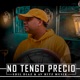 No Tengo Precio Single