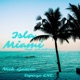 Isla Miami feat Gnautica Single
