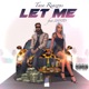Let Me feat 2FISTD Single