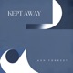 Kept Away Single