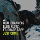 Just Come feat Grace Grey Single