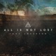 All Is Not Lost Single