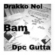 3 Headed Dragon feat BamBam Drakko Nol Single