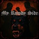 My Rowdy Side Single