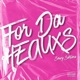 For Da Heauxs Single