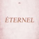 Éternel feat Dj Tortinho Single