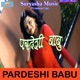Pardeshi Babu