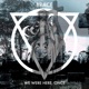 We Were Here Once EP
