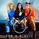 For a Minute Features EP
