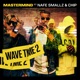 Wave Time 2 feat CHIP Nafe Smallz Single