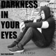 Darkness In Your Eyes feat Ergin Hamdi Single