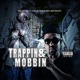 Trappin Mobbin