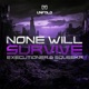 None Will Survive Single