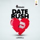 Date Rush Single