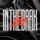 Love In The Dark Single